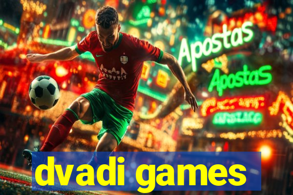 dvadi games